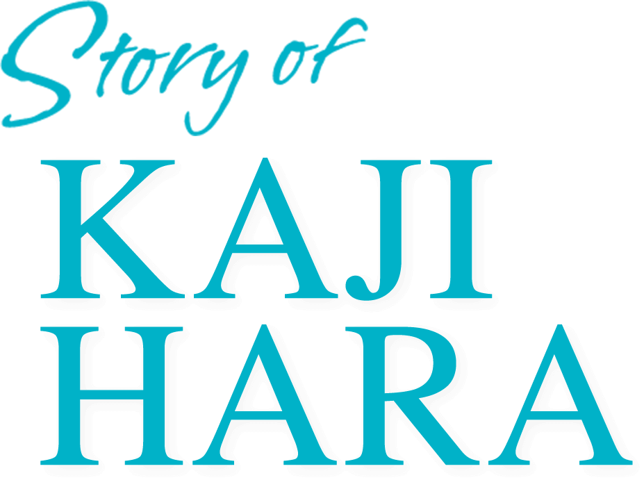 story of KAJIHARA